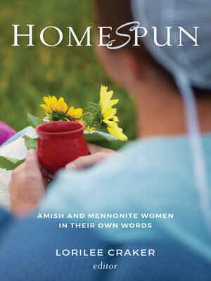 cover image of Homespun: Amish and Mennonite Women in Their Own Words